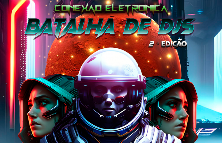 CONEXÃO ELETRÔNICA REALIZA A 2ª BATALHA DE DJS